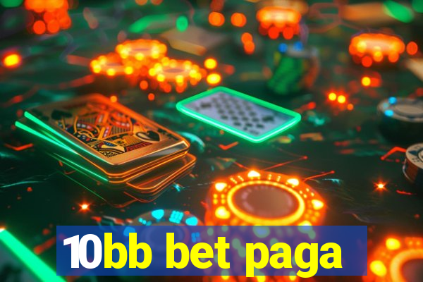 10bb bet paga